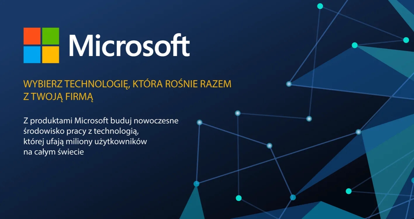 Obrazek do wiadomości Wybierz technologię Microsoft, która rośnie razem z Twoją firmą