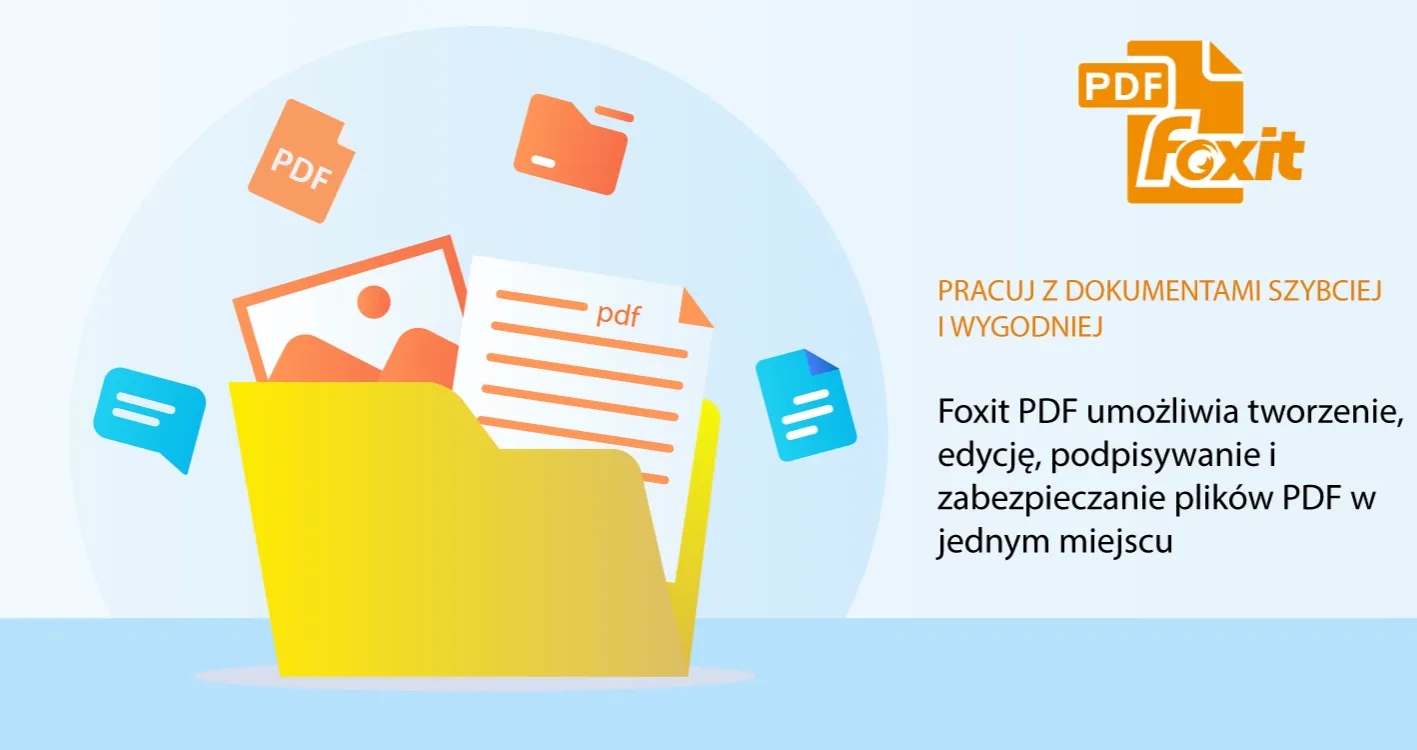 Obrazek do wiadomości Foxit PDF umożliwia tworzenie, edycję, podpisywanie i zabezpieczanie plików PDF w jednym miejscu