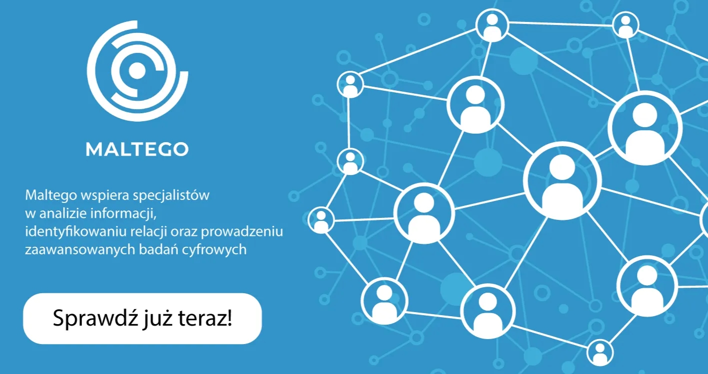 Obrazek do wiadomości Maltego wspiera specjalistów w analizie informacji, identyfikowaniu relacji oraz prowadzeniu zaawansowanych badań cyfrowych