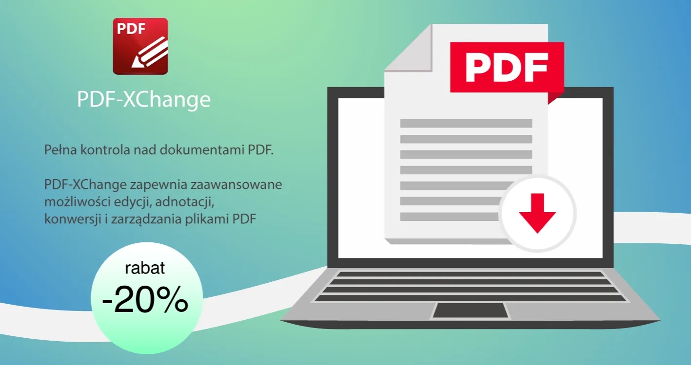 Obrazek do wiadomości PDF-XChange zapewnia zaawansowane możliwości edycji, adnotacji, konwersji i zarządzania plikami PDF. Ceny z rabatem nawet do 20%!