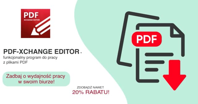 Obrazek do promocji PDF-XChange Editor - funkcjonalny program do pracy z plikami PDF. Zdobądź nawet 20% rabatu!