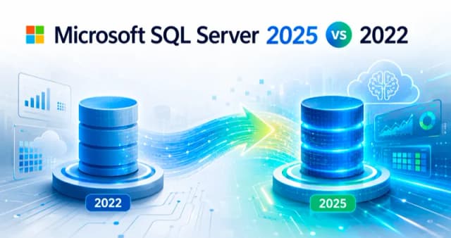 Obrazek do wiadomości Microsoft SQL Server 2025 vs 2022: czy warto przejść na nowszą wersję?