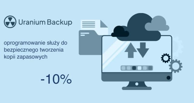 Obrazek do promocji Wszystkie produkty Uranium do backupu z rabatem 10%!