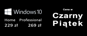Windows 10 Home teraz 229 zł, wersja dla firm Windows 10 Professional w cenie 269 zł!