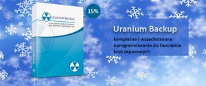 Uranium Backup - kompletne I wszechstronne oprogramoiwanie do tworzenia kopi zapasowych z rabatem 15%
