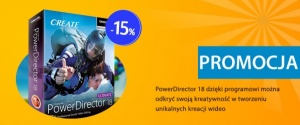 PowerDirector 18 Ultimate program do modyfikacji, udoskonalania i poprawiania jakości materiału filmowego z rabatem 15% 