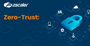 Architektura Zero Trust: dlaczego VPN i zapory ogniowe nie działają i jak Zscaler rozwiązuje problem